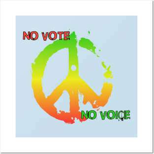 No Vote, No Voice Posters and Art